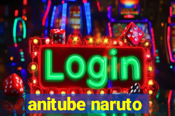 anitube naruto